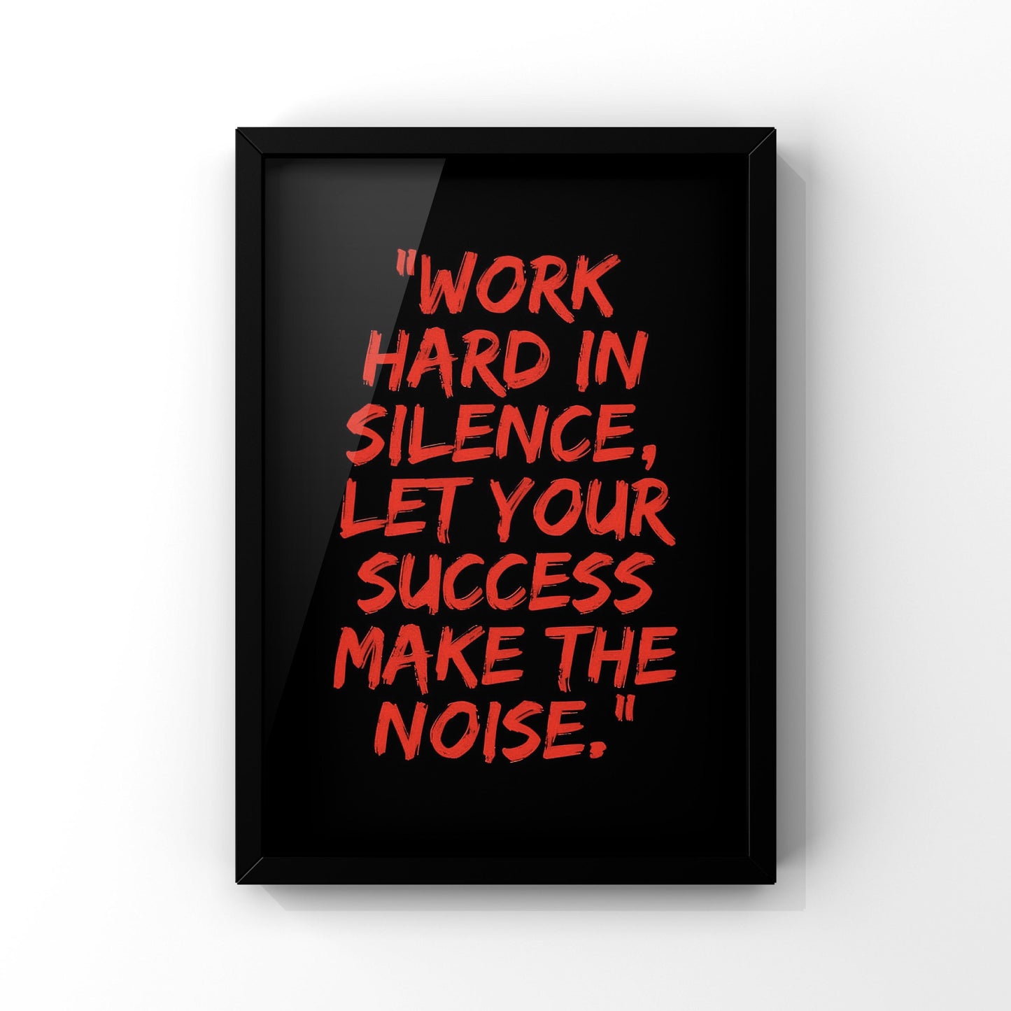Work hard framed Poster