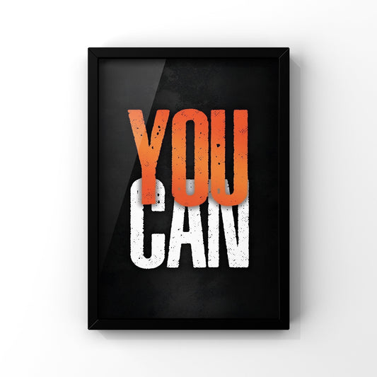 You Can Motivational framed Poster