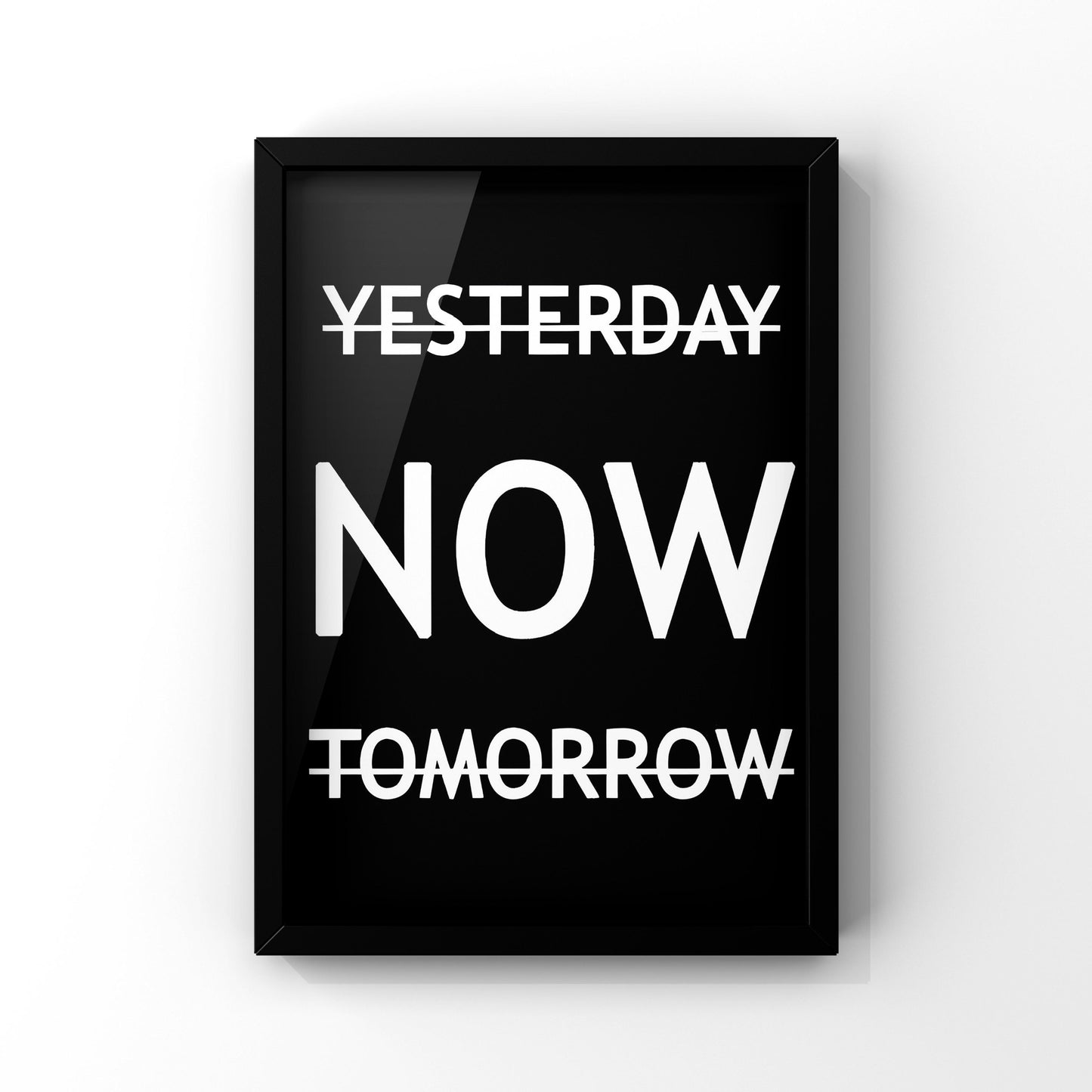 Yesterday Now Tomorrow framed Poster