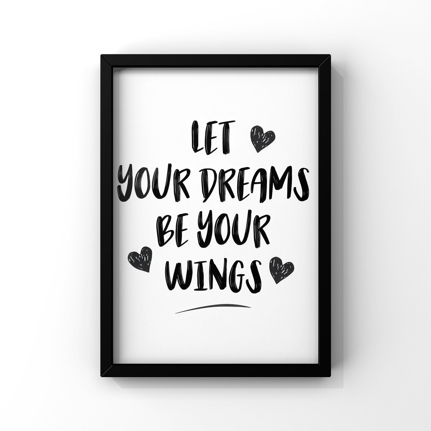 Let your dreams framed Poster