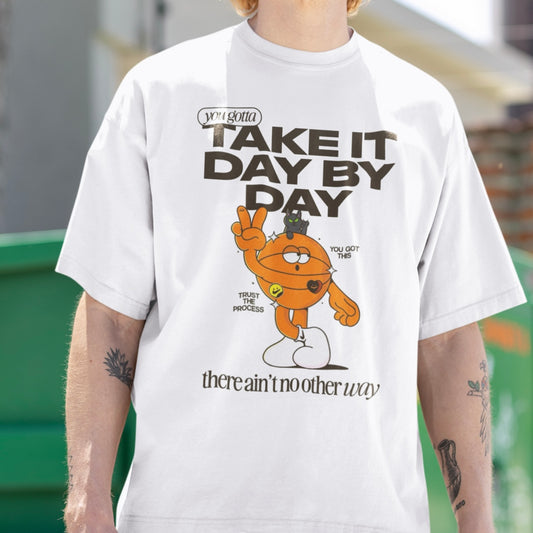 Take it day by day Oversize T-shirt