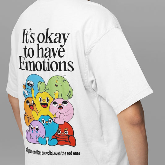 Its ok to have emotions Oversize T-shirt