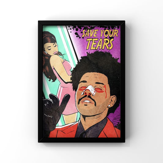 Save your tears The weeknd framed Poster